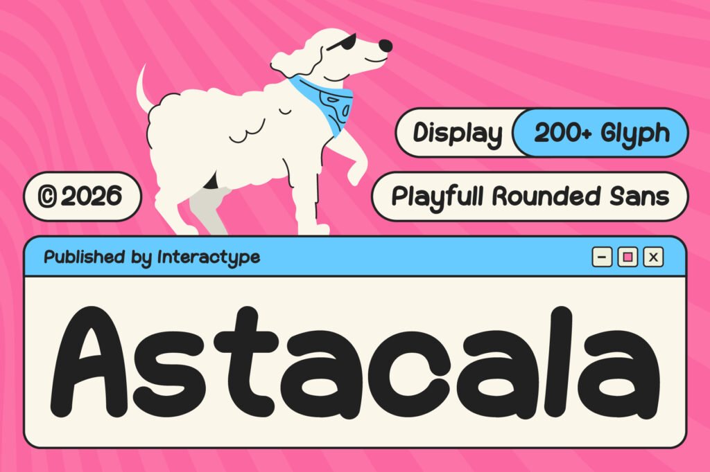 Astacala - Playfull Rounded Display Font